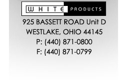 White Products 925 Bassett Road Unit D, Westlake, OH 44145 (440) 871-0800